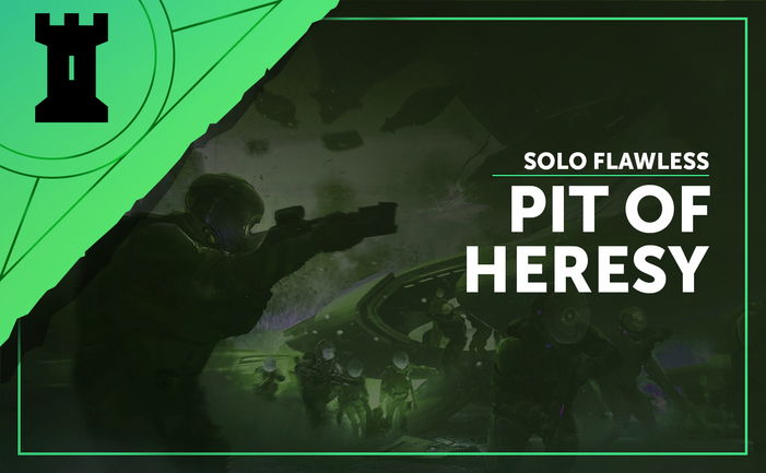 Solo Flawless Pit of Heresy Solo Flawless Pit of Heresy