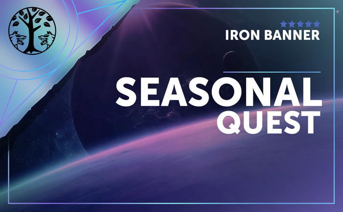 Iron Banner Seasonal Quest Iron Banner Seasonal Quest