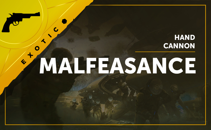 Malfeasance - Exotic Hand Cannon Malfeasance - Exotic Hand Cannon