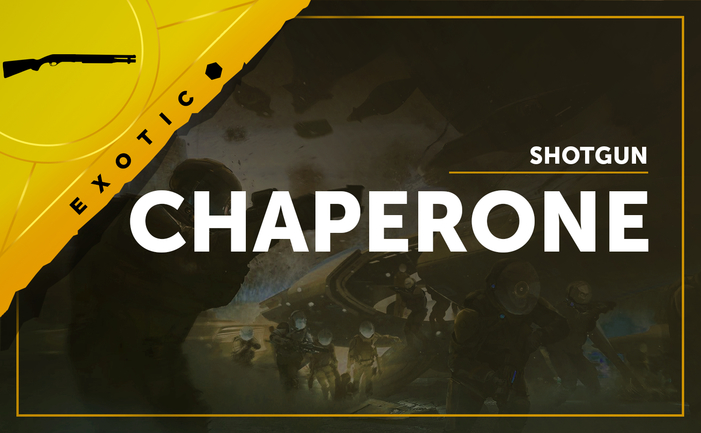 Chaperone - Exotic Shotgun in Destiny 2 Chaperone - Exotic Shotgun in Destiny 2