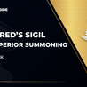 Memory of Wilfred’s Sigil of Superior Summoning Memory of Wilfred’s Sigil of Superior Summoning